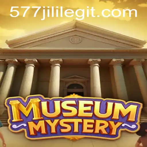 Unveiling the Thrills of MuseumMystery: An Engaging Adventure with 577jili